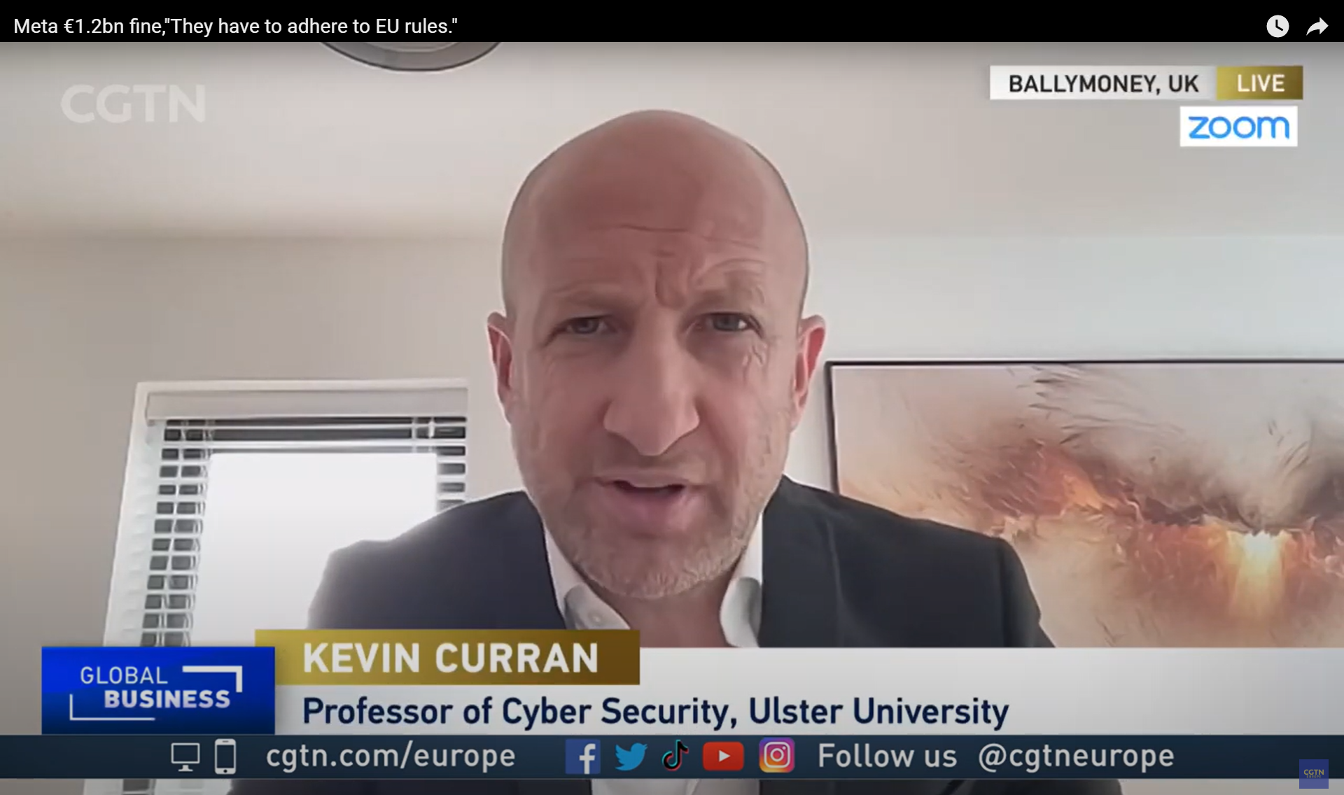 Professor Kevin Curran, Ulster University in an interview on CGTN about Meta been hit with a €1.2bn fine by the EU for privacy violations and ordered to suspend transfers of user data to the US.