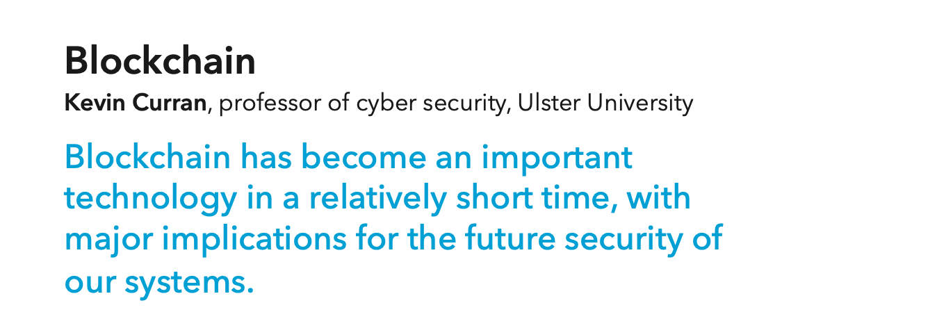Professor Kevin Curran, Ulster University in a contribution to Fraud Future report on the role of cryptocurrencies in future fraud scenarios.