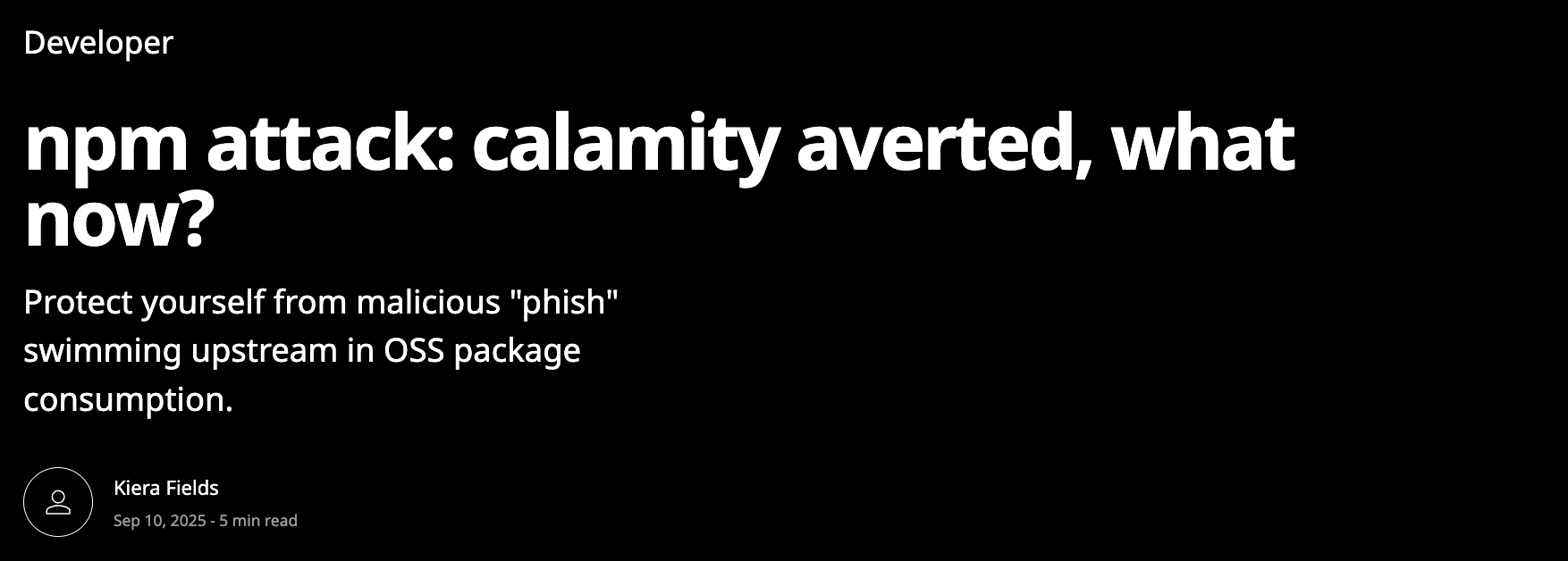 Professor Kevin Curran, Ulster University in an interview with The Stack on a massive supply chain attack which compromised 18 highly popular npm packages, which collectively received two billion weekly downloads, deploying sophisticated browser-based malware designed to steal cryptocurrency and web3 transactions from unsuspecting developers and end-users.