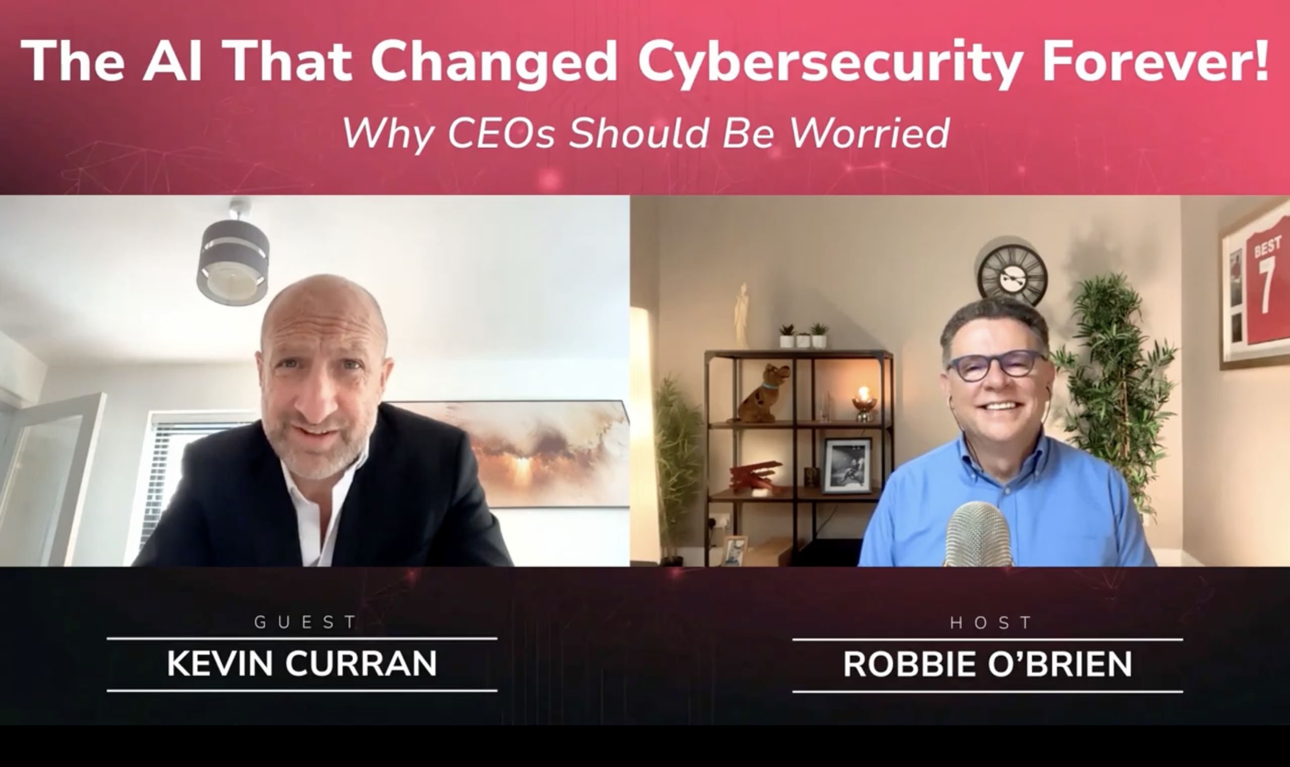 Professor Kevin Curran, Ulster University in an interview with Robert O'Brien, the Cybersecurity CEO on some of the recent pain points in cyber defense not least the role of powerful LLMs.