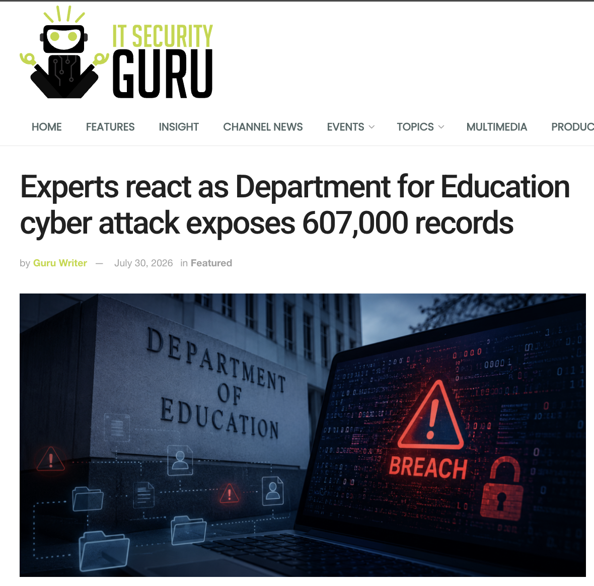 Professor Kevin Curran, Ulster University in an interview with IT Security Guru on the Department for Education (DfE) cyber attack on its external-facing systems resulting in one of the largest breaches to hit the UK public sector this year.